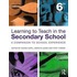 Learning to Teach in the Secondary School