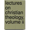 Lectures On Christian Theology, Volume Ii door Leonard Woods