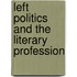 Left Politics And The Literary Profession