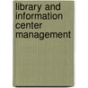 Library And Information Center Management door Robert D. Stueart