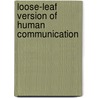 Loose-Leaf Version of Human Communication door University Steven McCornack