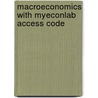 Macroeconomics with Myeconlab Access Code door Ben S. Bernanke