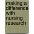 Making a Difference with Nursing Research