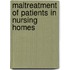 Maltreatment of Patients in Nursing Homes