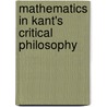 Mathematics In Kant's Critical Philosophy door Lisa Shabel