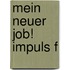 Mein neuer Job! Impuls f