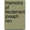 Memoirs Of Lieutenant Joseph Ren door Julien Lemer