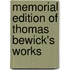 Memorial Edition of Thomas Bewick's Works