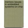Memory Issues in Embedded Systems-on-Chip door Nikil D. Dutt