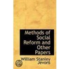 Methods Of Social Reform And Other Papers by William Stanley Jevons