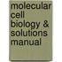 Molecular Cell Biology & Solutions Manual