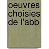Oeuvres Choisies De L'Abb by Vertot