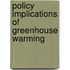 Policy Implications Of Greenhouse Warming