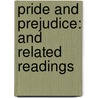 Pride and Prejudice: And Related Readings door Jane Austen
