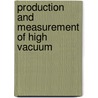 Production and Measurement of High Vacuum door Saul Dushman