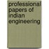 Professional Papers Of Indian Engineering
