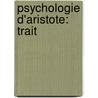 Psychologie D'Aristote: Trait by Jules Barthlemy Saint-Hilaire