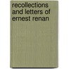 Recollections And Letters Of Ernest Renan by Ernest Renan