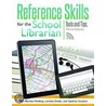 Reference Skills for the School Librarian by Loretta Shake