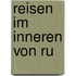 Reisen im Inneren von Ru