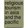 Religious Tourism In Asia And The Pacific door World Tourism Organization