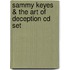Sammy Keyes & The Art Of Deception Cd Set