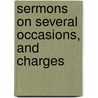 Sermons On Several Occasions, And Charges door Cornelius Ives