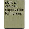 Skills of Clinical Supervision for Nurses door Stevie Holland