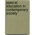 Special Education In Contemporary Society
