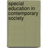 Special Education In Contemporary Society door David A. Sousa
