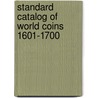 Standard Catalog Of World Coins 1601-1700 door George S. Cuhaj