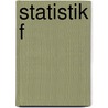 Statistik F door Peter P. Eckstein