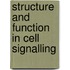 Structure and Function in Cell Signalling