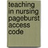 Teaching in Nursing Pageburst Access Code