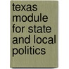 Texas Module for State and Local Politics by Todd Donovan