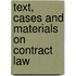 Text, Cases And Materials On Contract Law
