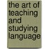 The Art of Teaching and Studying Language