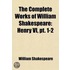 The Complete Works Of William Shakespeare