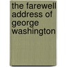 The Farewell Address Of George Washington door George Washington