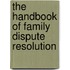The Handbook of Family Dispute Resolution