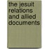 The Jesuit Relations And Allied Documents