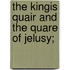 The Kingis Quair and the Quare of Jelusy;