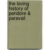 The Loving History of Peridore & Paravail door Maurice Henry Hewlett