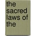 The Sacred Laws Of The 