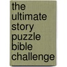 The Ultimate Story Puzzle Bible Challenge door Broken