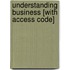 Understanding Business [With Access Code]