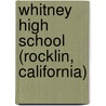 Whitney High School (Rocklin, California) door Ronald Cohn