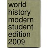 World History Modern Student Edition 2009 door Anthony Esler