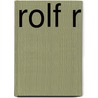 rolf r by Rolf Rötgers