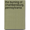 the Burning of Chambersburg, Pennsylvania door B. S. 1806-1874 Schneck